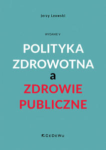 Polityka zdrowotna a zdrowie publiczne - 2878556512