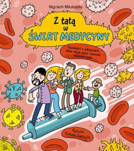 Z tat w wiat medycyny - 2877442954