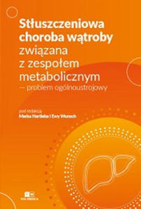 Stuszczeniowa choroba wtroby zwizana z zespoem metabolicznym  - 2875014226