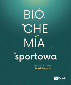 Biochemia sportowa - 2876299765