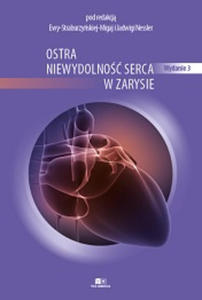 Ostra niewydolno serca w zarysie. Wydanie III - 2875764740