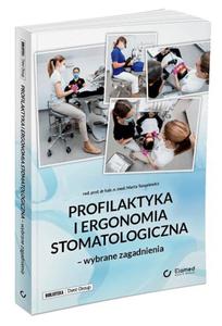 Profilaktyka i ergonomia stomatologiczna  - 2878114569