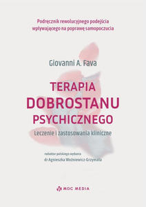 Terapia dobrostanu psychicznego. Leczenie i zastosowania kliniczne - 2878556556