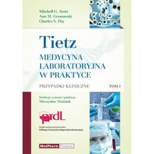 Tietz. Medycyna laboratoryjna w praktyce. Tom I - 2863249667