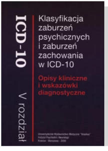 Klasyfikacja zaburze psychicznych i zaburze zachowania w ICD-10. Opisy kliniczne i wskazwki diagnostyczne - 2875514097