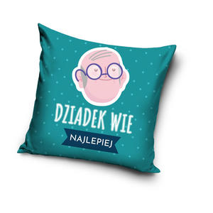 Poszewka 40x40cm DZIADEK WIE NAJLEPIEJ PNL225122-POSZ - 2872246968