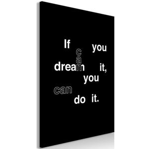 Obraz - If you can dream it, you can do it (1-czciowy) pionowy - 2861754504