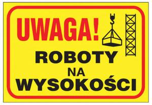 Znak Uwaga.Roboty na Wysokoci Z-TB10-P-250x350 - 2876084662