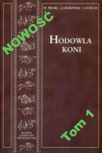 Hodowla koni. Tom 1 - W. Pruski