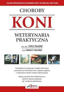 Choroby koni. Weterynaria praktyczna - T i M Pavord - 2847721612