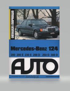 MERCEDES BENZ W124 MODEL 200 E 2.0 BENZYNA INSTRUKCJA NAPRAW I OPIS BUDOWY - 2877667890