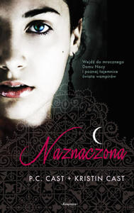 P.C. CAST, KRISTIN CAST - NAZNACZONA (oprawa mi - 2826390030