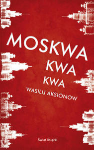 WASILIJ AKSIONOW - MOSKWA KWA KWA (oprawa mi - 2826390032