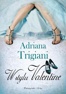 ADRIANA TRIGIANI - W STYLU VALENTINE (oprawa mi - 2826390056