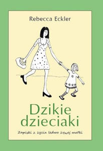 REBECCA ECKLER - DZIKIE DZIECIAKI (oprawa mi - 2826390058