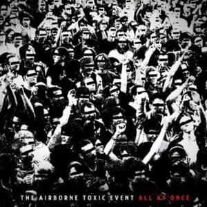 THE AIRBORNE TOXIC EVENT - ALL AT ONCE (CD) - 2826390205