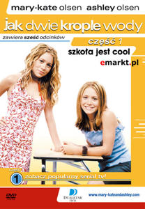 MARY-KATE I ASHLEY: JAK DWIE KROPLE WODY CZ. 1 - SZKO - 2826389639