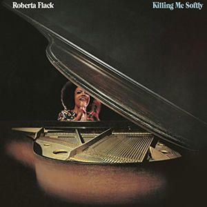 ROBERTA FLACK - KILLING ME SOFTLY (CD) - 2826392462