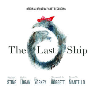 THE LAST SHIP (ORIGINAL BROADWAY CAST RECORDING) (CD) - 2826393030