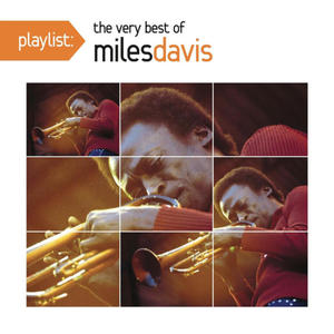 MILES DAVIS - PLAYLIST: THE VERY BEST OF MILES DAVIS (CD) - 2826393043