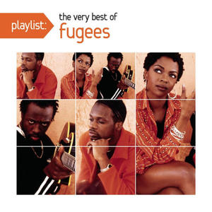 FUGEES - PLAYLIST: THE VERY BEST OF FUGEES (CD) - 2826393045
