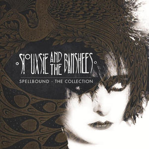 SIOUXSIE & THE BANSHEES - SPELLBOUND: THE COLLECTION (CD) - 2826393299