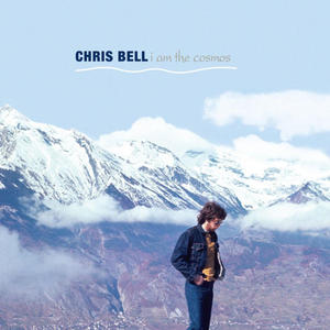 CHRIS BELL - I AM THE COSMOS - Album 2 p - 2826393417