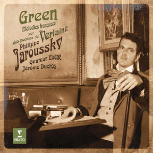 PHILIPPE JAROUSSKY/JEROME DUCROS/QUATUOR EBENE - GREEN' - MELODIES FRANCAISES ON VERLAINE'S POEMS - Album 2 p - 2826393422