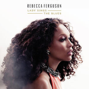 REBECCA FERGUSON - LADY SINGS THE BLUES (CD) - 2826393639