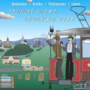 NOHAVICA/ KOCKO/ PUTZLACHER/ LIPUS - TESINSKE NIEBE - CIESZY - 2826394046