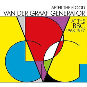 VAN DER GRAAF GENERATOR - AFTER THE FLOOD - VAN DER GRAAF GENERATOR AT THE BBC 1968-1977 - Album 2 p - 2826394114