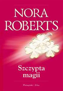 NORA ROBERTS - SZCZYPTA MAGII (Ksi - 2826389684