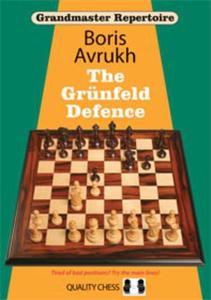 Grandmaster Repertoire 8 - The Grunfeld Defence Volume One by Boris Avrukh (mikka okadka) - 2877023198