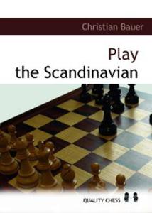 Play the Scandinavian by Christian Bauer (mikka okadka) - 2877023200