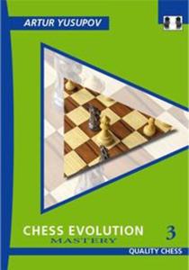 Chess Evolution 3 - Mastery by Artur Yusupov (mikka okadka) - 2877023217