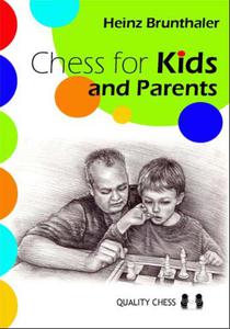 Chess for Kids and Parents by Heinz Brunthaler (mikka okadka) - 2877023251