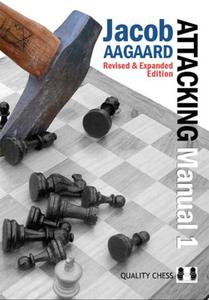 The Attacking Manual 1 2nd edition - by Jacob Aagaard (twarda okadka) - 2877023274