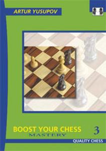 Boost your Chess 3 - Mastery by Artur Yusupov (twarda okadka) - 2877023277