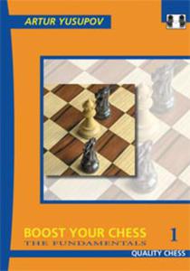 Boost Your Chess 1: The Fundamentals by Artur Yusupov (twarda okadka) - 2877023285