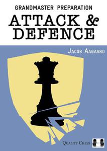 Grandmaster Preparation - Attack Defence: Games Exercises for Ambitious Players (twarda okadka) - 2877023336