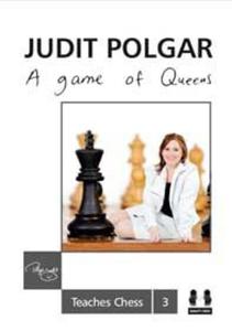 A Game of Queens - Judit Polgar Teaches Chess 3 (twarda okadka) - 2877023421