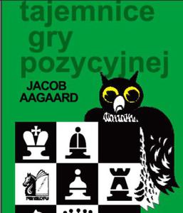 Tajemnice gry pozycyjnej - Jacob Aagaard - 2877023447