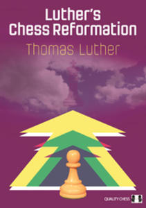 Luther's Chess Reformation by Thomas Luther (mikka okadka) - 2877023646