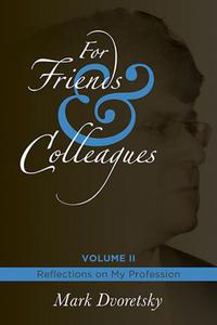 For Friends Colleagues Vol. II: Reflections on my Profession - 2877023699