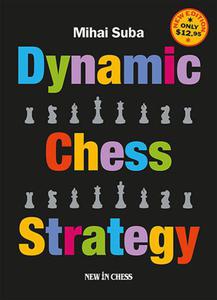 Dynamic Chess Strategy: Low-priced Edition of a Modern Classic - 2877023722