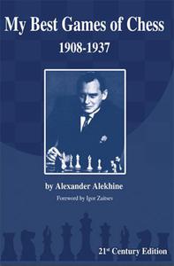 Alekhine: My Best Games in Chess - 2877023765