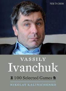 Vassily Ivanchuk 100 Selected games - 2877023777