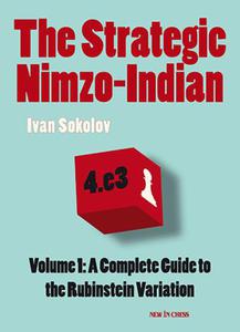 The Strategic Nimzo-Indian: A Complete Guide to the Rubinstein Variation - 2877023788