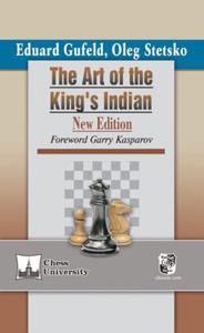 The Art of the King's Indian: New Edition, with a Foreword by Garry Kasparov - 2877023814