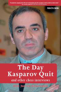 The Day Kasparov Quit: and other chess interviews - 2877023817